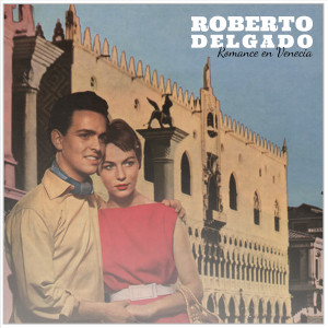 Romance En Venecia dari Roberto Delgado