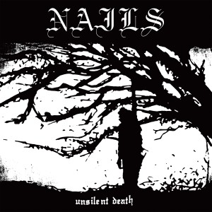 Nails的專輯Unsilent Death (10th Anniversary Edition) (Explicit)