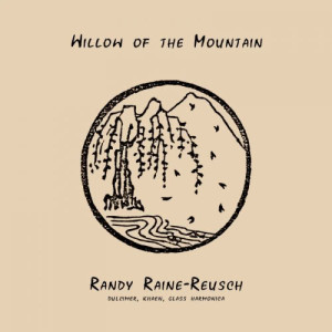 Randy Raine-Reusch的專輯Willow of the Mountain