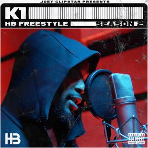收聽Hardest Bars的K1 HB Freestyle (Season 2) (Explicit) (Season 2|Explicit)歌詞歌曲