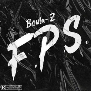 Listen to F.P.S. (Explicit) song with lyrics from Boula-Z