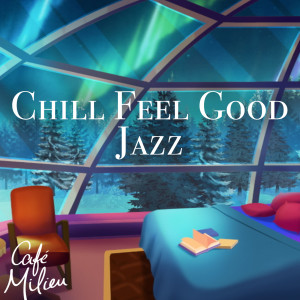 Album Chill Feel Good Jazz from Various