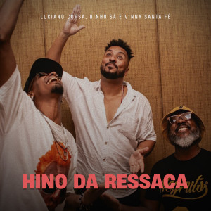 Listen to Hino Da Ressaca song with lyrics from Luciano Corsa