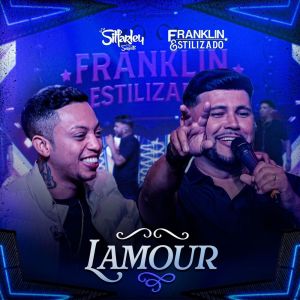 收聽Franklin Estilizado的La Mour歌詞歌曲
