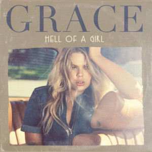收聽Grace的Hell Of A Girl歌詞歌曲