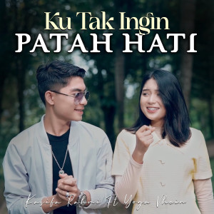 Album Ku Tak Ingin Patah Hati from Yoga Vhein