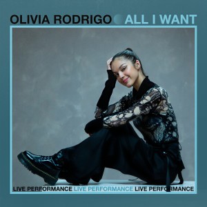 收聽Olivia Rodrigo的All I Want (Live at Vevo)歌詞歌曲