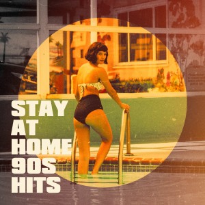 Album Stay At Home 90s Hits from 90's Groove Masters