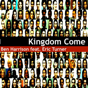 Dengarkan Kingdom Come lagu dari Ben Harrison dengan lirik