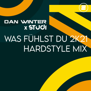 Dan Winter的專輯Was Fühlst Du 2k21 (Hardstyle Mix)