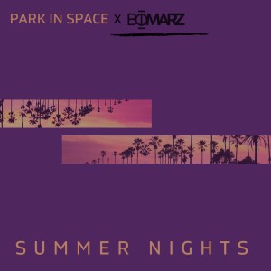 Listen to Summer Nights song with lyrics from Bomarz