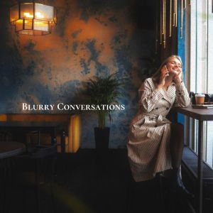Jazz Instrumental Relax Center的專輯Blurry Conversations (Sunday Souls Club)