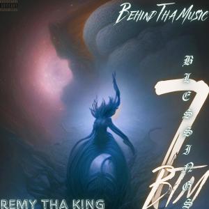 Album 7 Blessings BTM (Explicit) from Remy Tha King