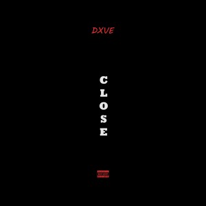 Dxve的专辑Close