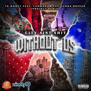 收聽Te Money的Without Us (Project Remix|Explicit)歌詞歌曲