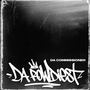 Da Commissioner的專輯DA ROWDIEST