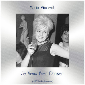 收聽Maria Vincent的Qu'Est-Ce Que T'As ? (Remastered 2019)歌詞歌曲