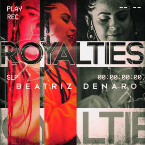 ดาวน์โหลดและฟังเพลง Royalties (Explicit) พร้อมเนื้อเพลงจาก Beatriz Denaro