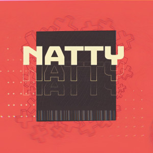 ดาวน์โหลดและฟังเพลง Natty (Explicit) พร้อมเนื้อเพลงจาก Cloudt
