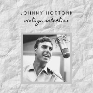 ดาวน์โหลดและฟังเพลง Sleepy-Eyed John พร้อมเนื้อเพลงจาก Johnny Horton