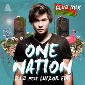 收聽D.I.B的One Nation (Club Mix)歌詞歌曲