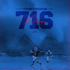 Young Pharaoh的專輯716 (Mixtape) [Explicit]