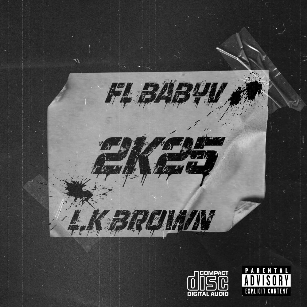 2K25 (feat. L.K brown) (Explicit)