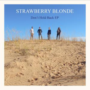 Strawberry Blonde的專輯Don't Hold Back (EP)