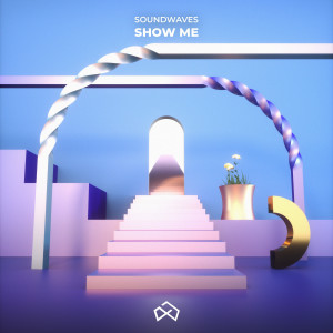ดาวน์โหลดและฟังเพลง Show Me พร้อมเนื้อเพลงจาก Soundwaves