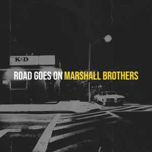 Album Road Goes On from Marshall Brothers