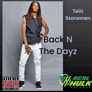 Album Back n the Dayz (Explicit) from Telli Stonemen