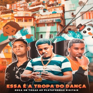 อัลบัม Essa é a Tropa do Dança (Explicit) ศิลปิน DJ DN DA ILHA