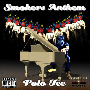 Album Smokers Anthem (Explicit) from Polo Tee