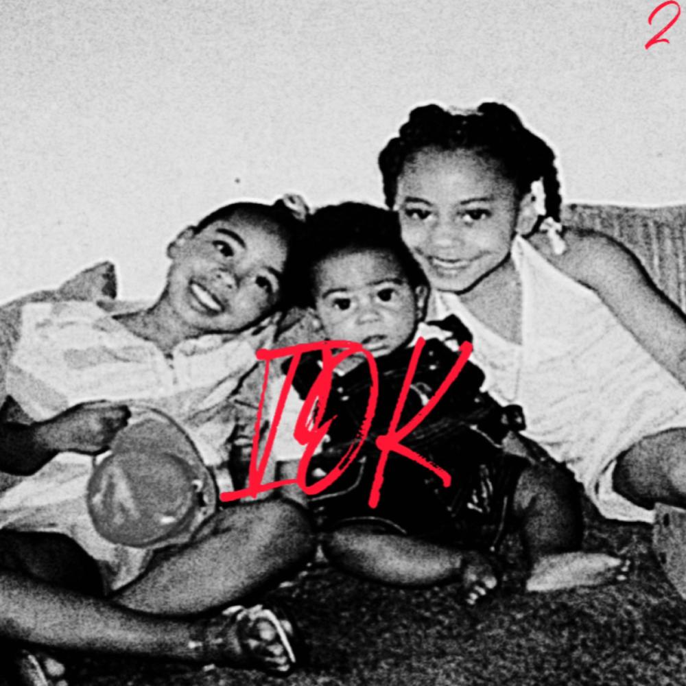 IDK 2 (Explicit)