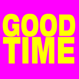 ดาวน์โหลดและฟังเพลง Good Time (Radio Remix) พร้อมเนื้อเพลงจาก Ultimate Pop Hits!