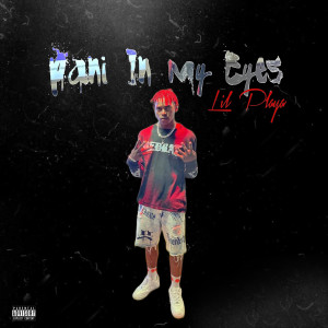 อัลบัม Pain in My Eyes (Explicit) ศิลปิน 