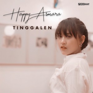 Dengarkan Tinggalen lagu dari Happy Asmara dengan lirik
