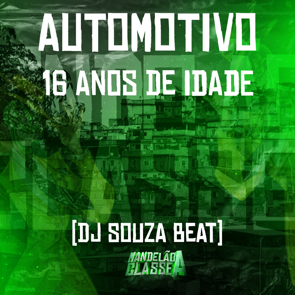 Automotivo 16 Anos de Idade