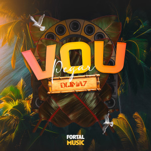 Vou Pegar (Remix) dari DLIMA7
