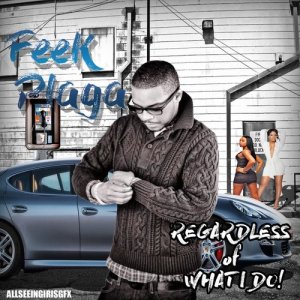 ดาวน์โหลดและฟังเพลง What I Do (Explicit) พร้อมเนื้อเพลงจาก Feek Plaga