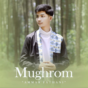 收聽Ammar Fathani的Mughrom歌詞歌曲