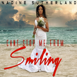 Nadine Sutherland的專輯Can't Stop Me From Smiling
