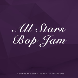 Album All Stars Bop Jam from Bop Jam All Stars