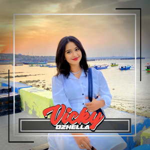 Vicky Ozhella的专辑Dj Goyang Balada New (-) (Explicit)