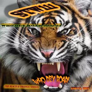 收聽Stw111的Who Dey Roar 2022-2023 (Explicit)歌詞歌曲