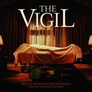 The Vigil (Original Motion Picture Soundtrack) dari Michael Yezerski
