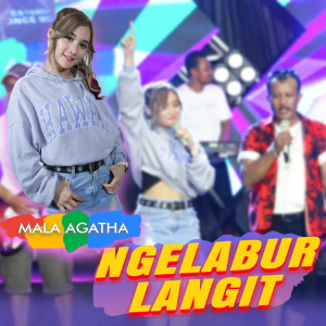 Listen to Nglabur Langit song with lyrics from Mala Agatha