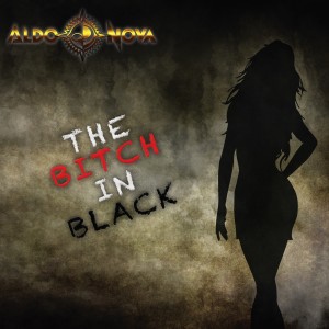 Aldo Nova的專輯The Bitch In Black (Explicit)