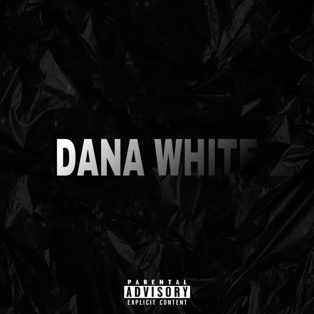 Dana White (Explicit)