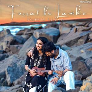 Album Fursat Ke Lamhe oleh Shubham Agrawal